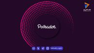پولکادات (Polkadot) چیست؟ نگاهی به آینده ارز دیجیتال DOT