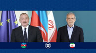 گفت‌وگوی تلفنی پزشکیان و الهام علی اف/ محور گفت‌وگو چه بود؟