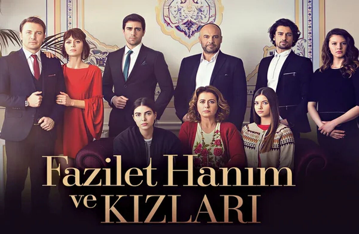 بازیگران سریال فضیلت خانم و دخترانش